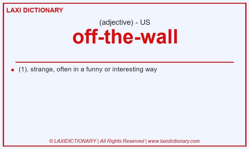 Definition off-the-wall in American English
