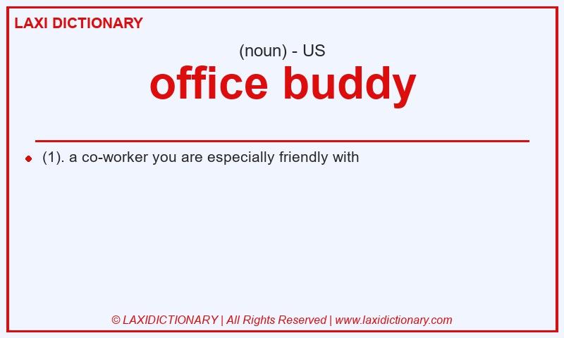 Definition office buddy in American English