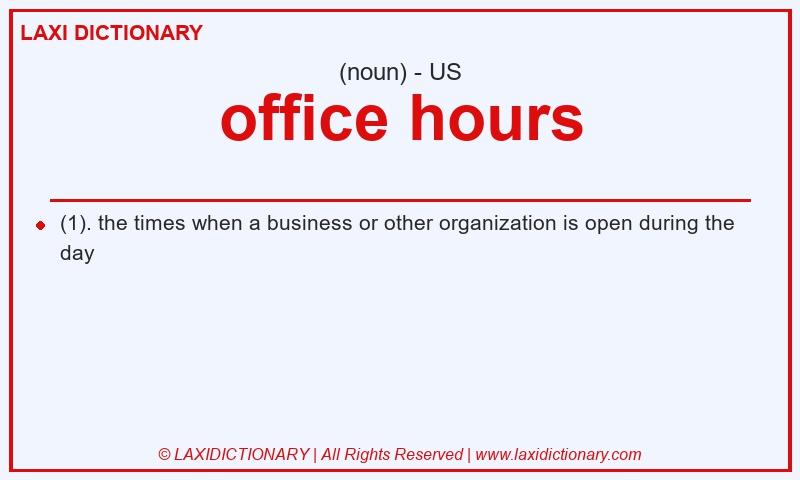 Definition office hours in American English