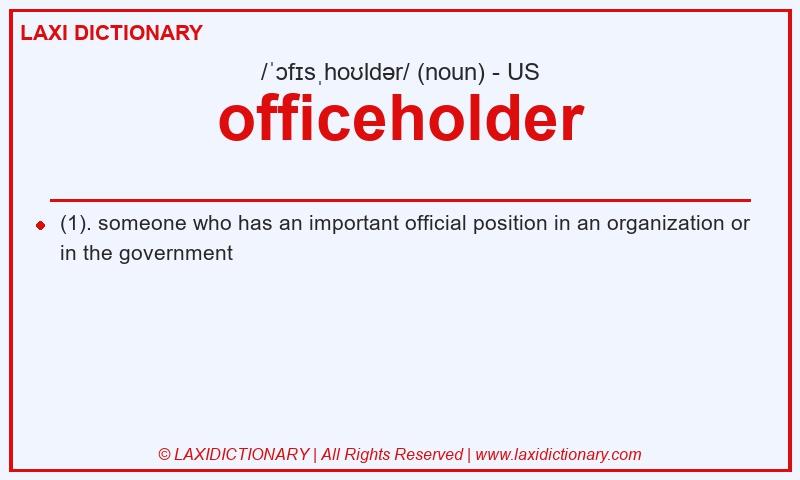 Definition officeholder in American English