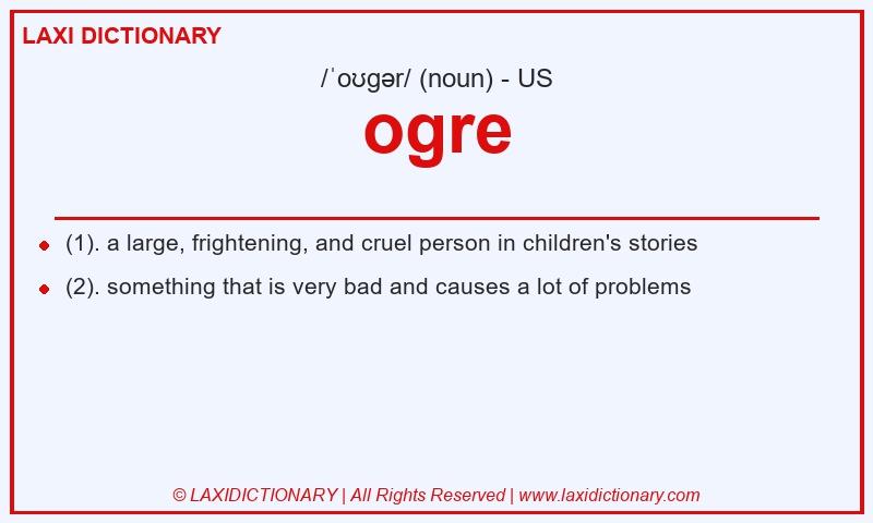 Definition ogre in American English