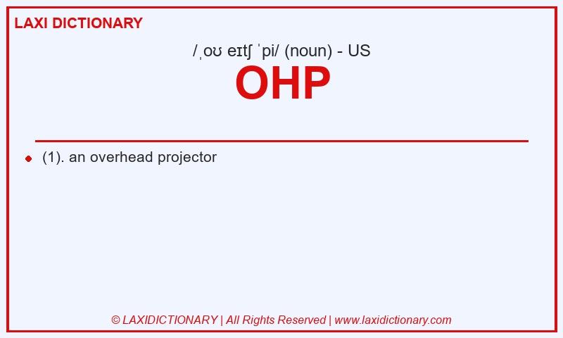 Definition OHP in American English