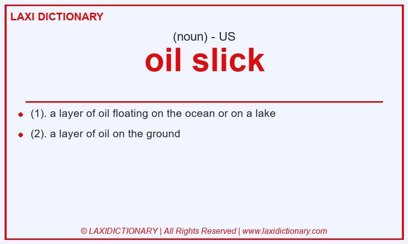 Definition oil slick in American English