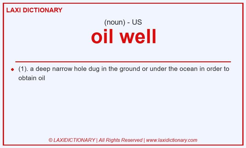 Definition oil well in American English