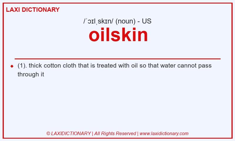 Definition oilskin in American English
