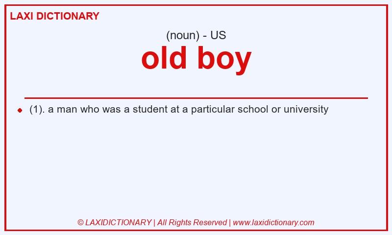 Definition old boy in American English
