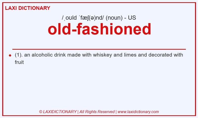 Definition old-fashioned in American English