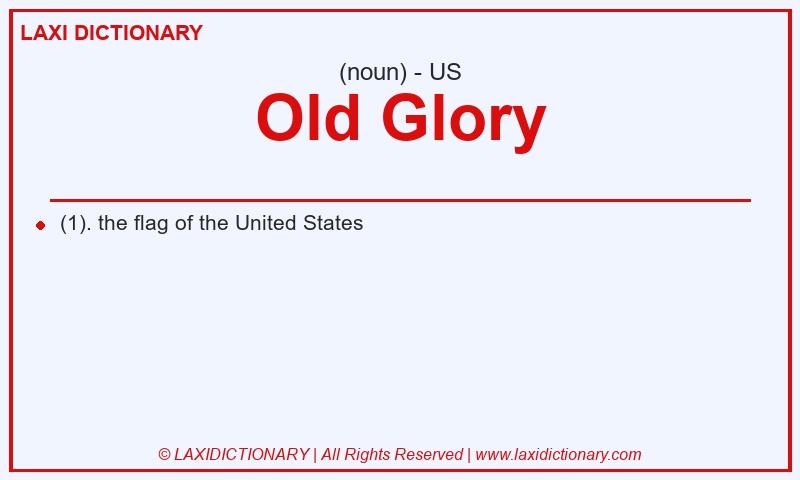Definition Old Glory in American English