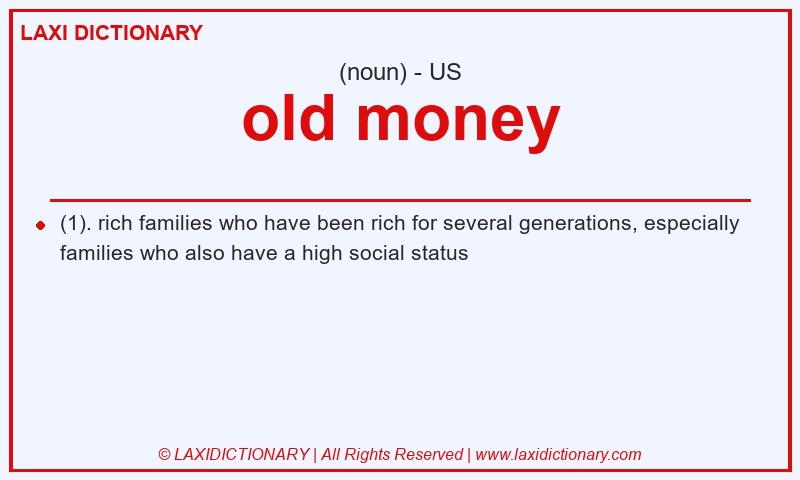 Definition old money in American English