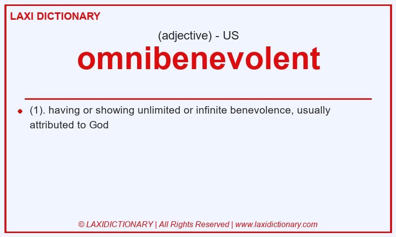 Definition omnibenevolent in American English
