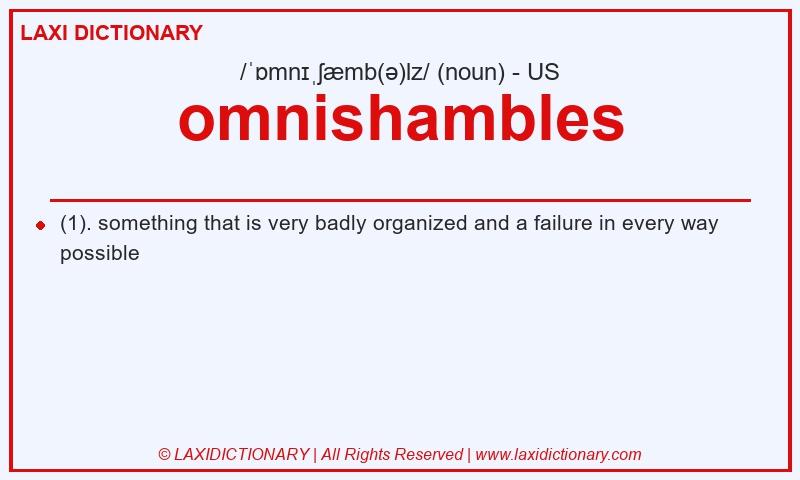 Definition omnishambles in American English