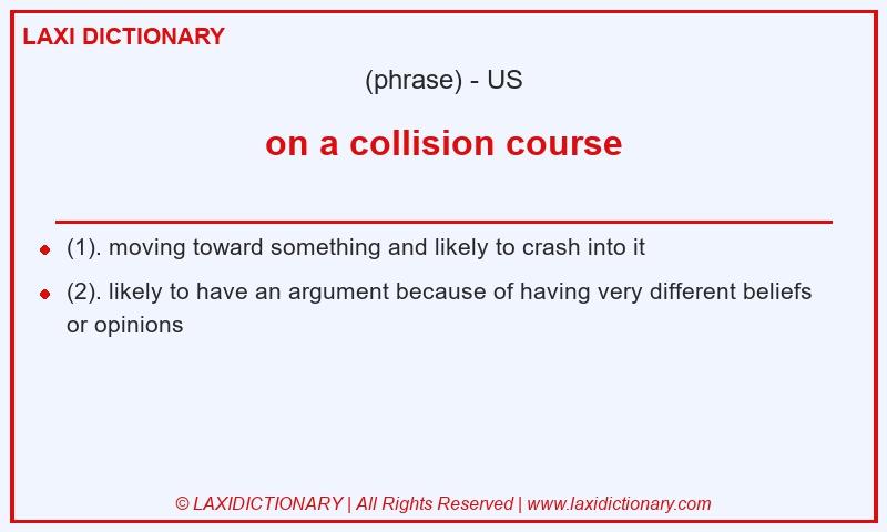 Definition on a collision course in American English