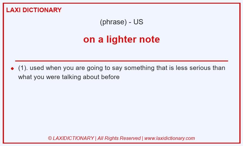 Definition on a lighter note in American English