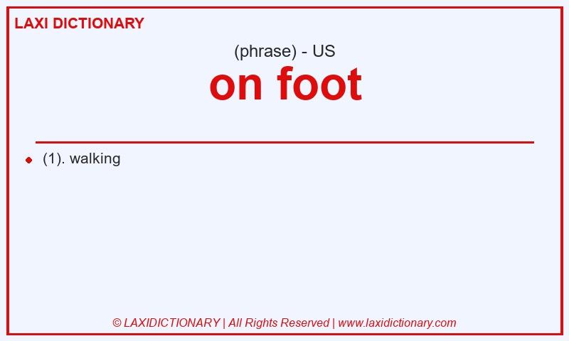 Definition on foot in American English