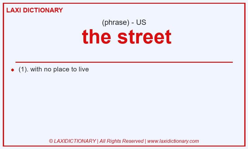 Definition  the street in American English