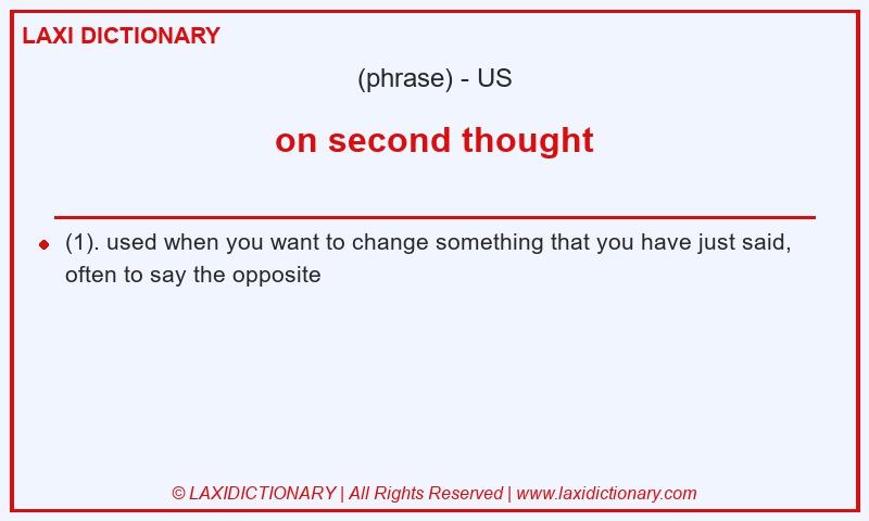 Definition on second thought in American English