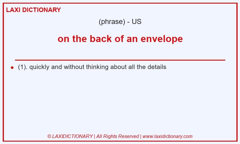 Definition on the back of an envelope in American English
