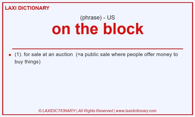 Definition on the block in American English