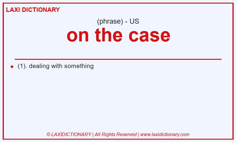Definition on the case in American English