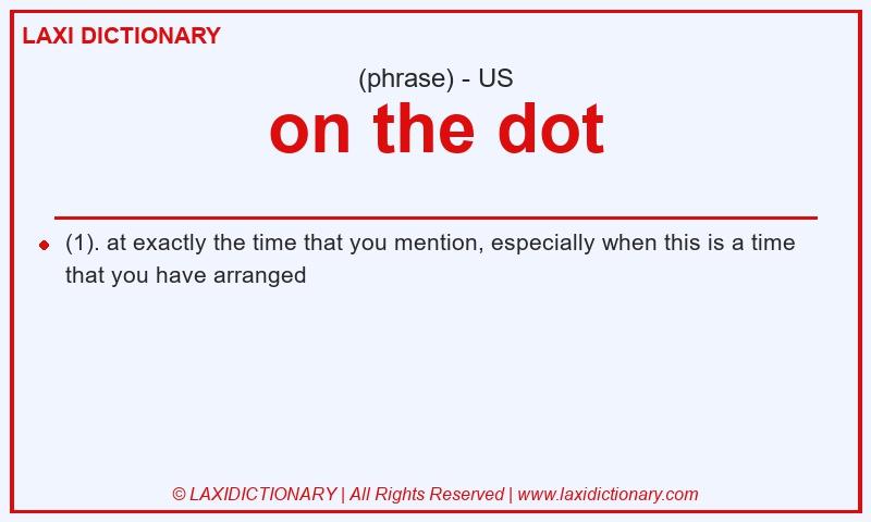 Definition on the dot in American English