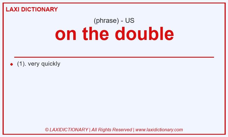 Definition on the double in American English