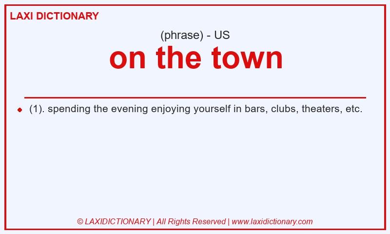 Definition on the town in American English