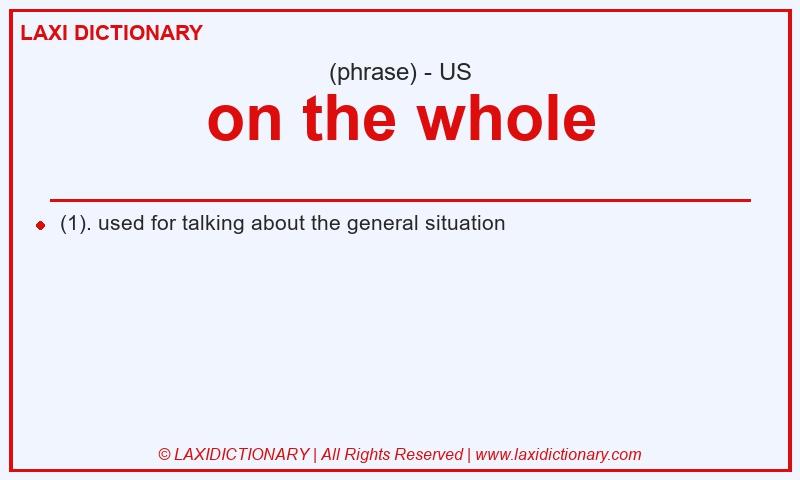 Definition on the whole in American English
