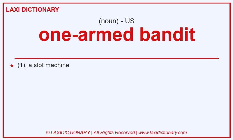 Definition one-armed bandit in American English