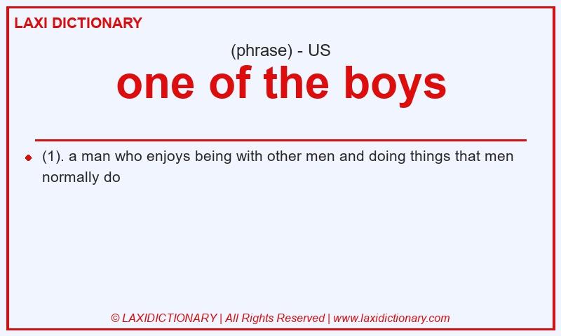 Definition one of the boys in American English