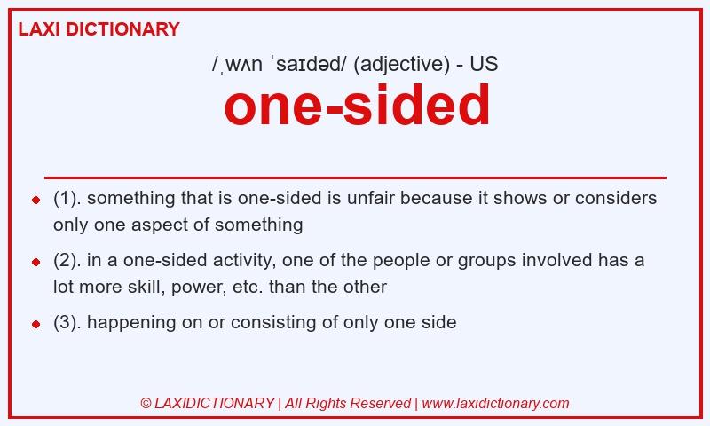 Definition one-sided in American English
