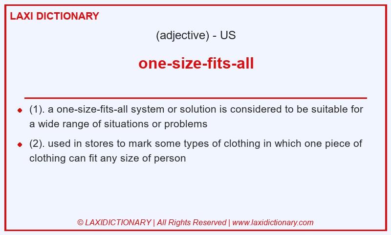 Definition one-size-fits-all in American English