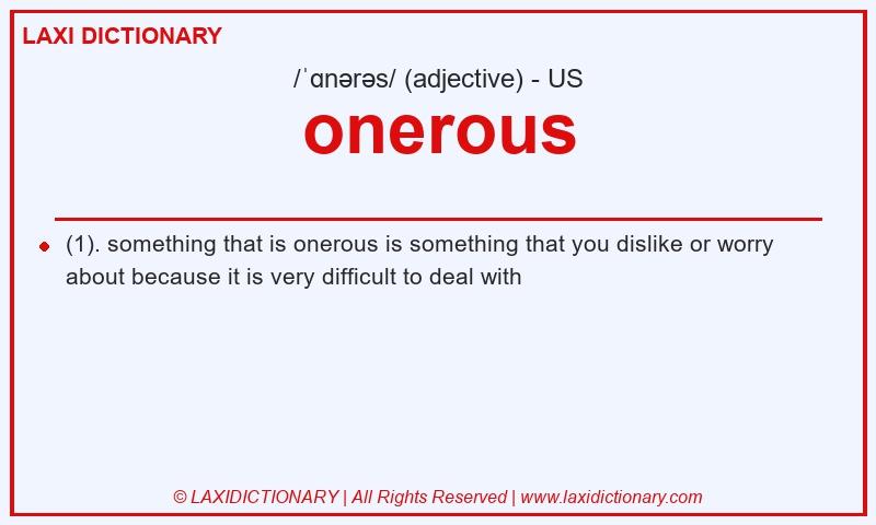 Definition onerous in American English