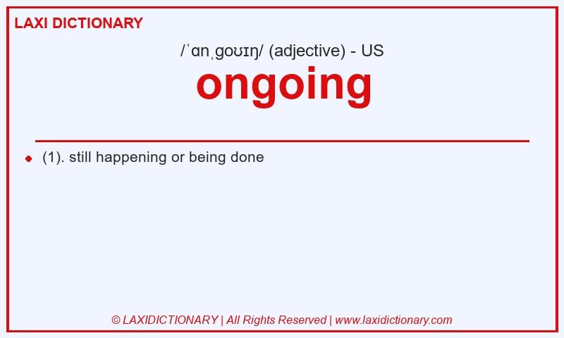 Definition ongoing in American English
