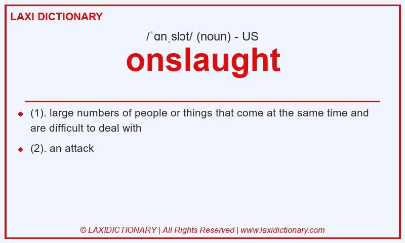Definition onslaught in American English