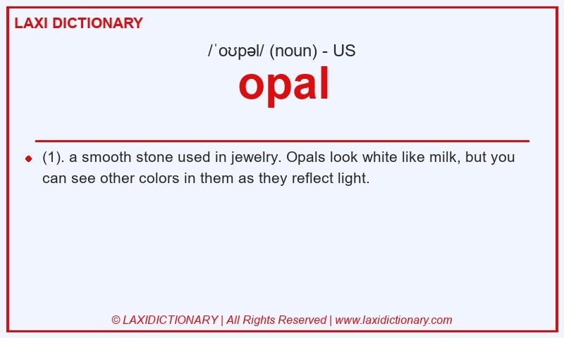 Definition opal in American English