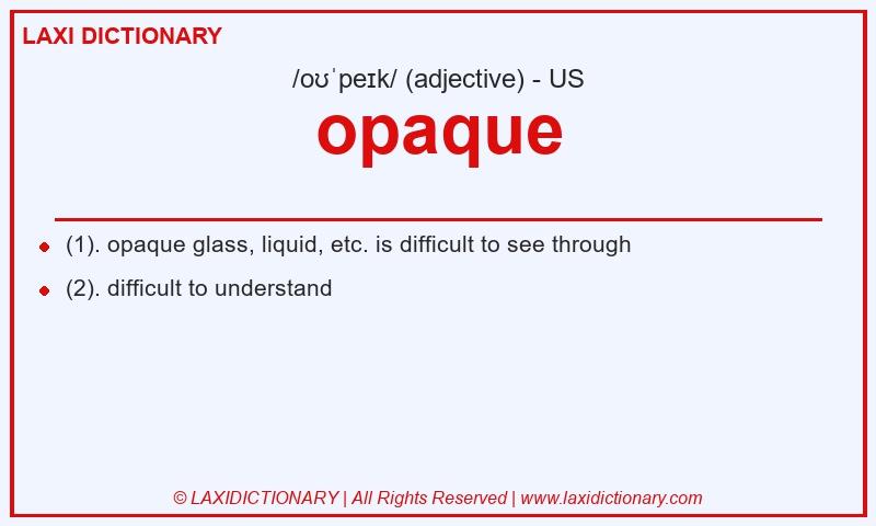 Definition opaque in American English