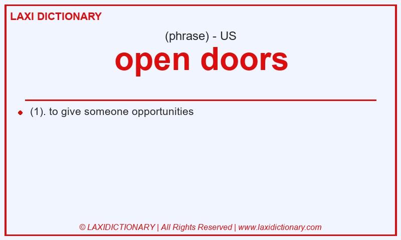 Definition open doors in American English