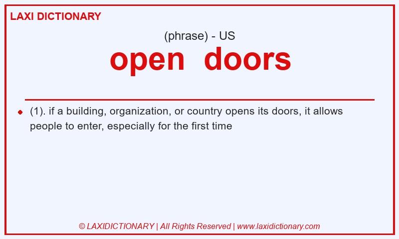 Definition open doors in American English