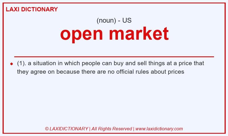 Definition open market in American English