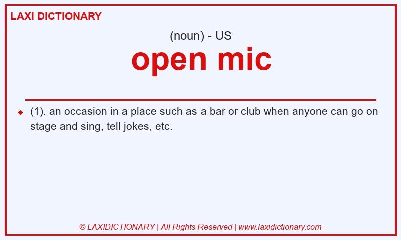 Definition open mic in American English