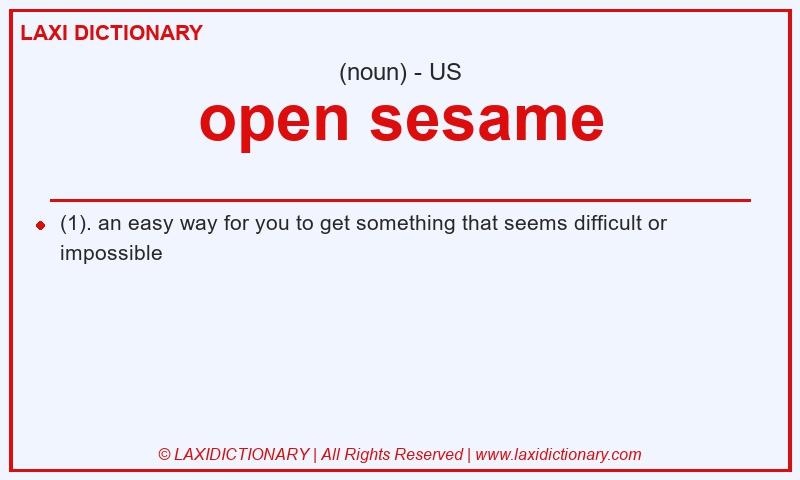 Definition open sesame in American English