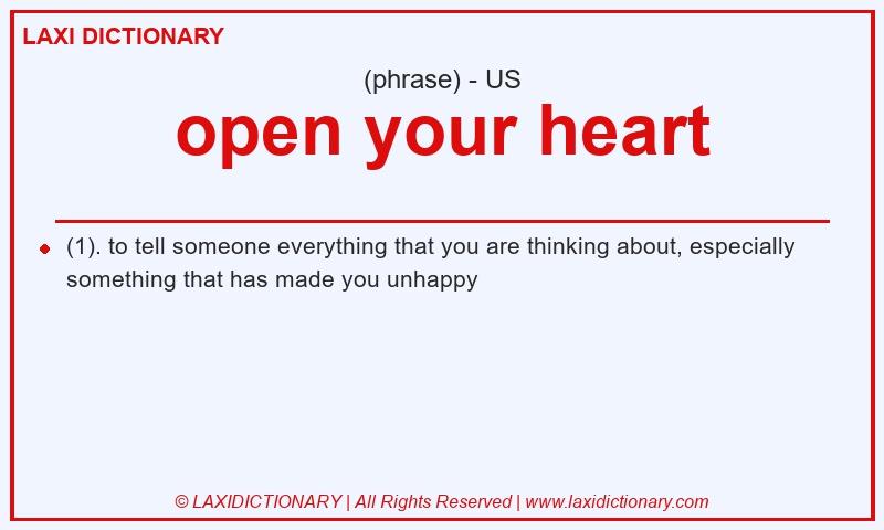 Definition open your heart in American English