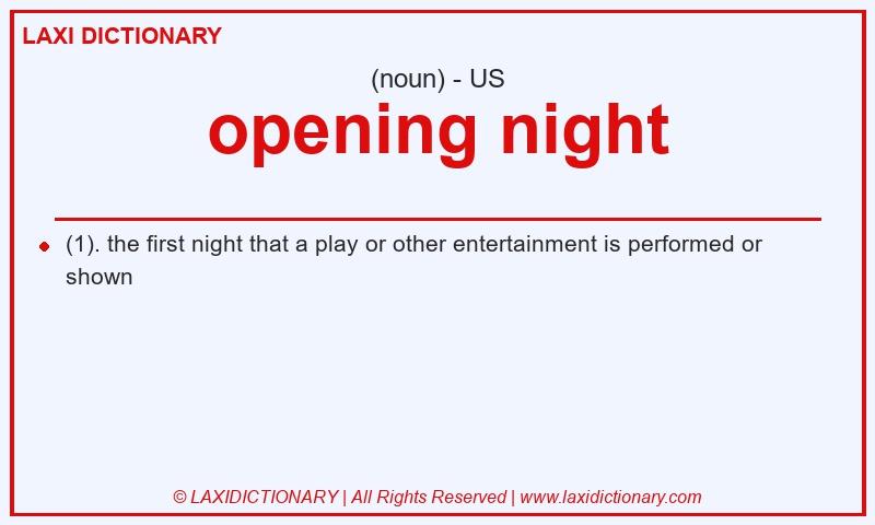 Definition opening night in American English