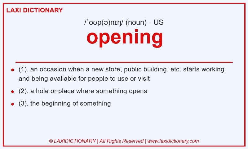 Definition opening in American English
