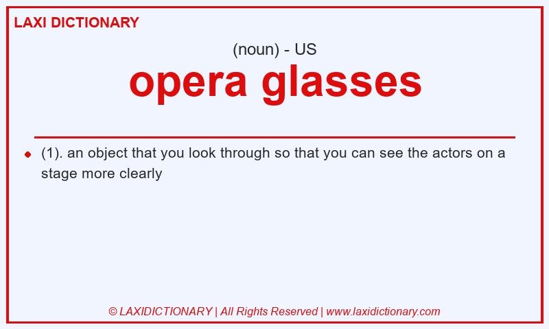 Definition opera glasses in American English