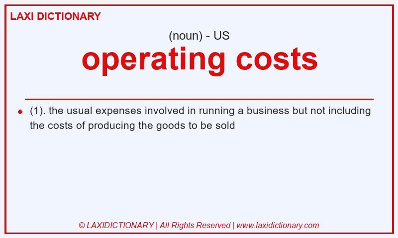 Definition operating costs in American English