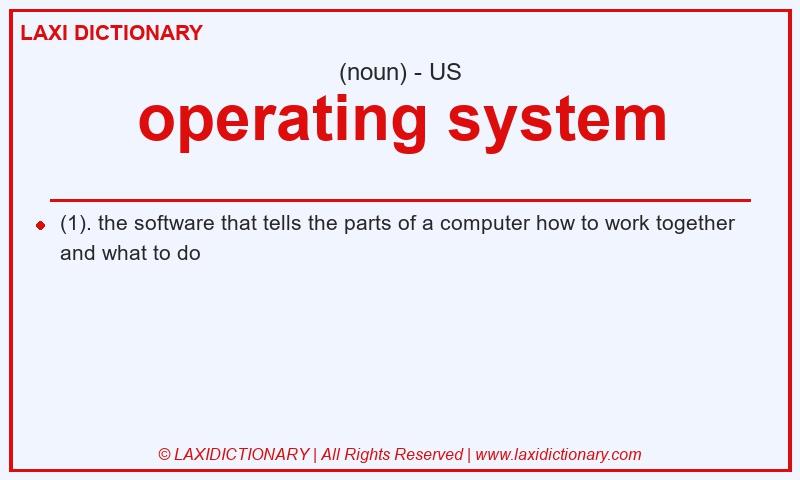 Definition operating system in American English