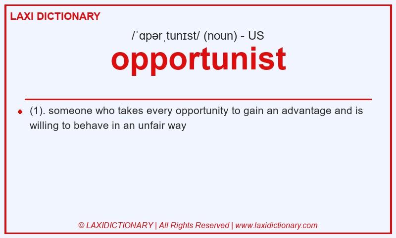 Definition opportunist in American English