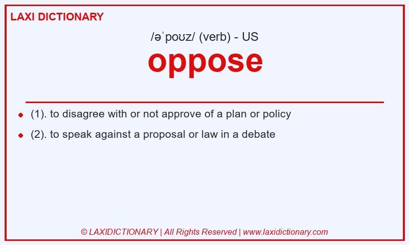 Definition oppose in American English