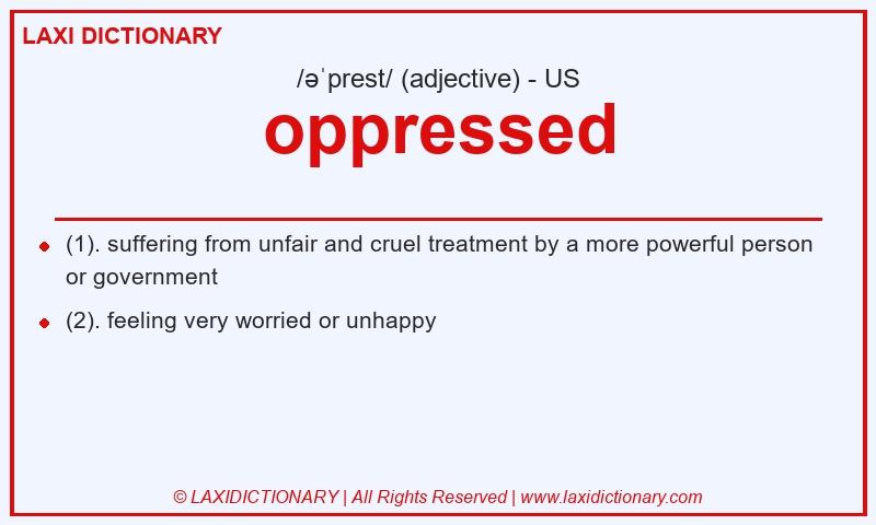 Definition oppressed in American English